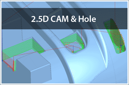 2.5D CAM & Hole Milling