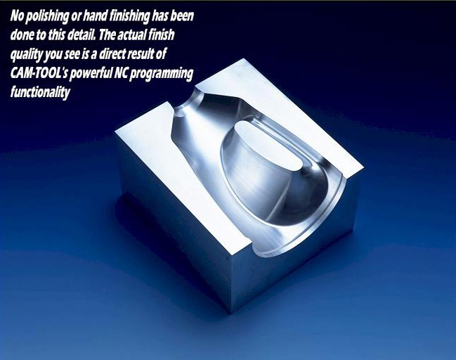 Machining Finish Quality of CAM TOOL Machining Finish Quality of CAM TOOL